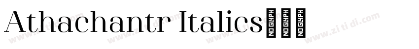 Athachantr Italics字体转换 Athachantr Italics字体转换